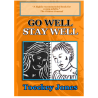 GO WELL, STAY WELL