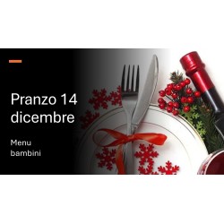 Menu bambino 14 dicembre - FESTA DELL'IMMACOLATA