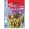 STORIE PRIMA DELLA STORIA